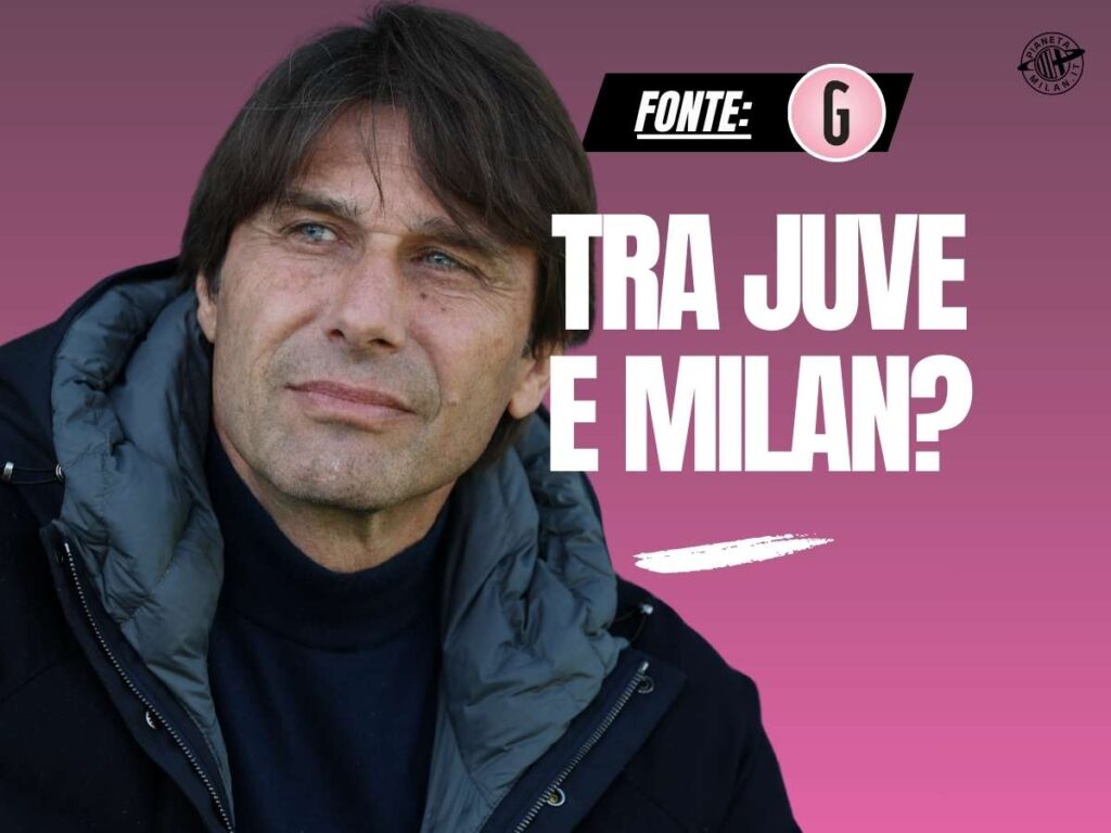 Allenatore Milan, Conte tra Juventus e i rossoneri? Ecco le ultime
