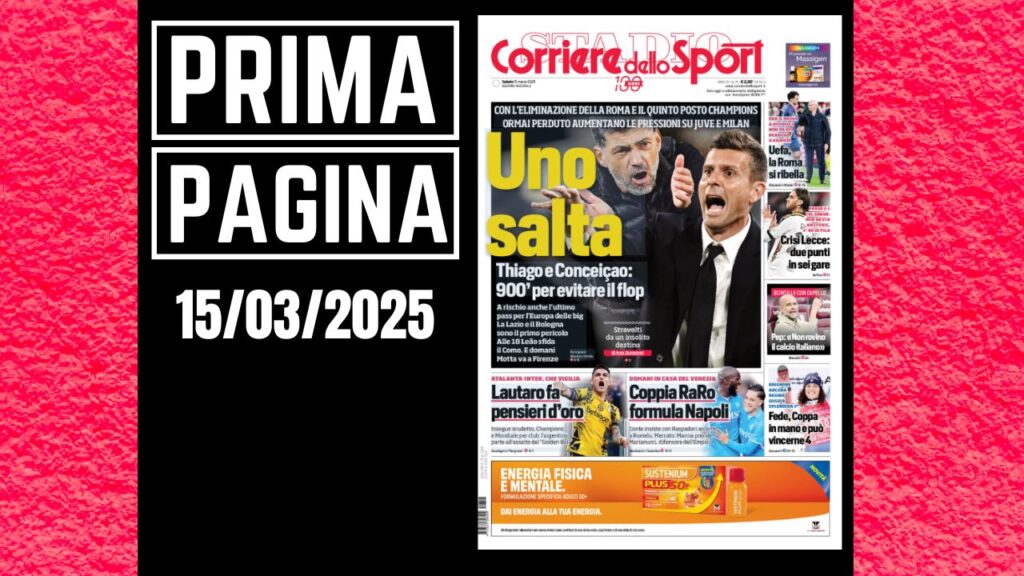 Prima pagina Corriere dello Sport: Milan e Juventus, una salta