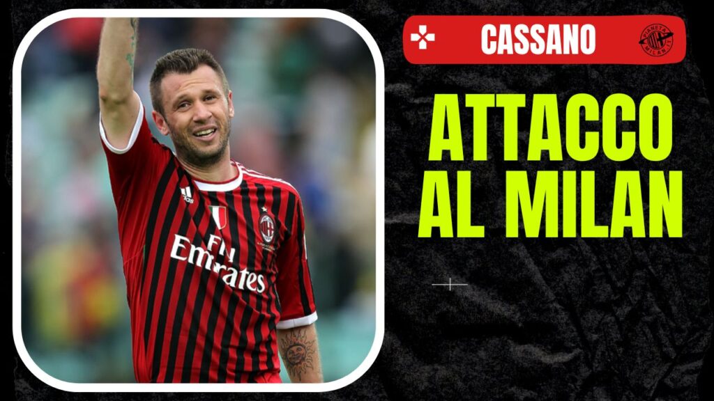 Antonio Cassano Milan