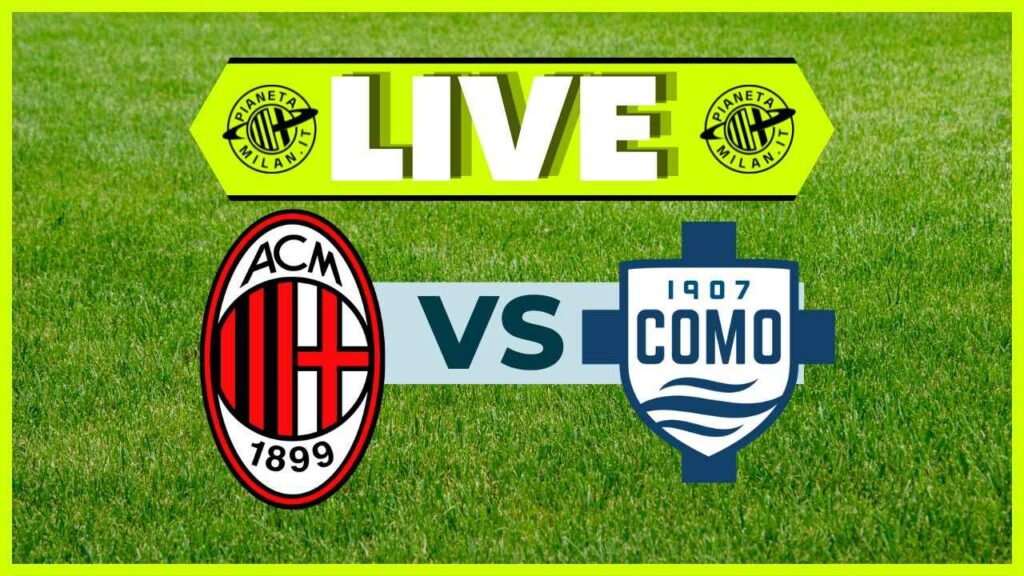 LIVE Milan-Como Serie A 2024-2025
