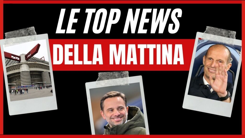 Top News AC Milan mattina 12 marzo 2025