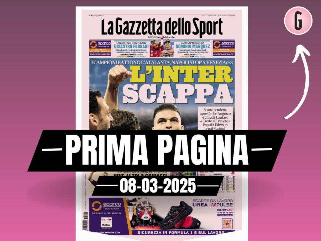 Prima pagina Gazzetta dello Sport 17-03-2025