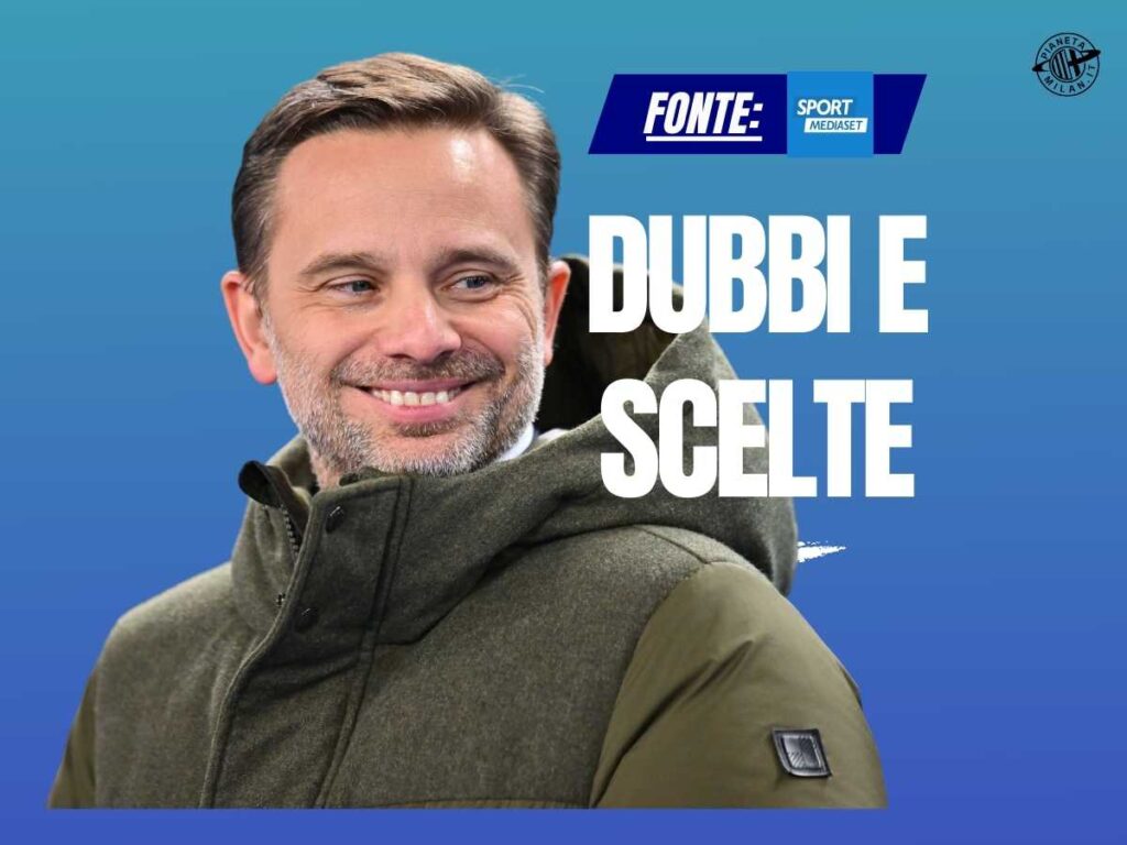 Milan, settimana del casting per Furlani: emergono alcune perplessità