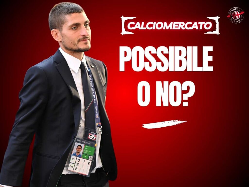 Calciomercato Milan, Verratti in rossonero dopo il Qatar? Ecco tutta la verità