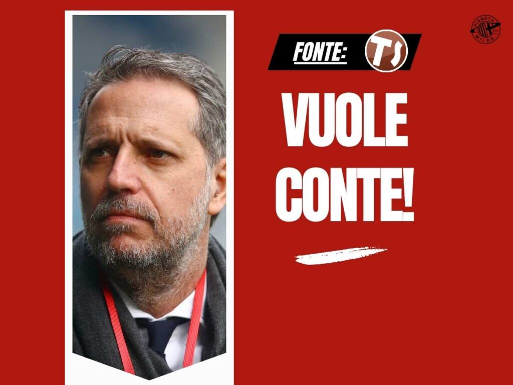Milan, Paratici direttore sportivo? Conte allenatore! Ma c'è un 'Piano B'