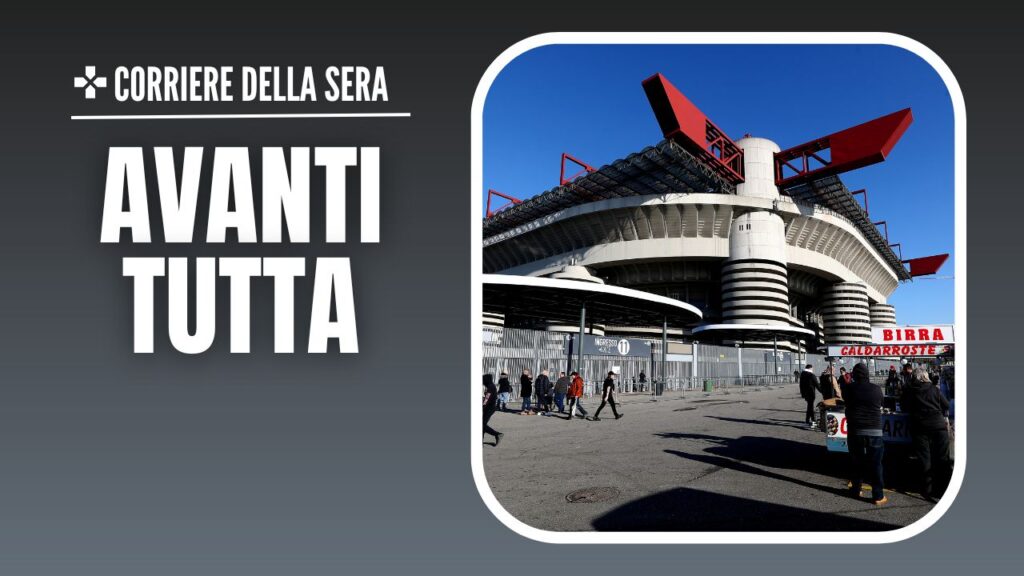 AC Milan Inter nuovo stadio San Siro