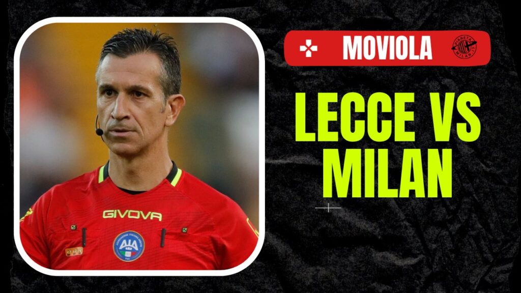 Moviola LIVE Lecce-Milan Serie A 2024-2025