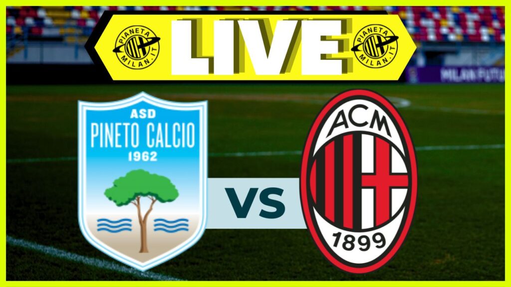 Live partita Pineto-Milan Futuro 11032025 PianetaMilan.it