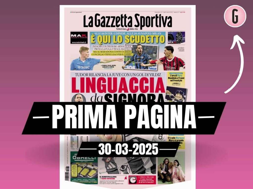 Prima pagina Gazzetta dello Sport: "Inter-Udinese e Napoli-Milan"