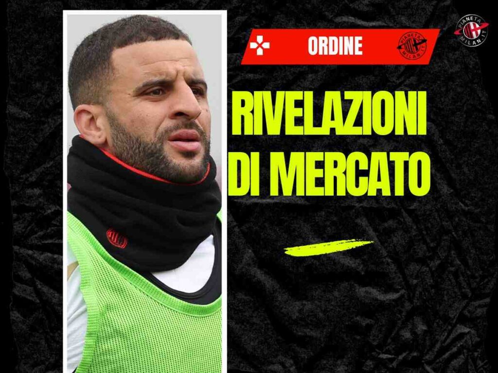 Milan, Ordine: "Walker, probabile ritorno al City. E su Tare..."