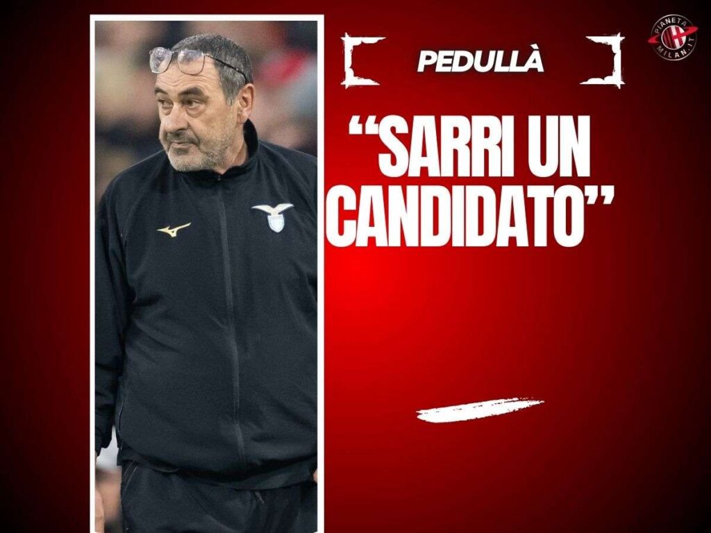 Allenatore Milan, Pedullà: "Sarri un candidato. Sta aspettando"