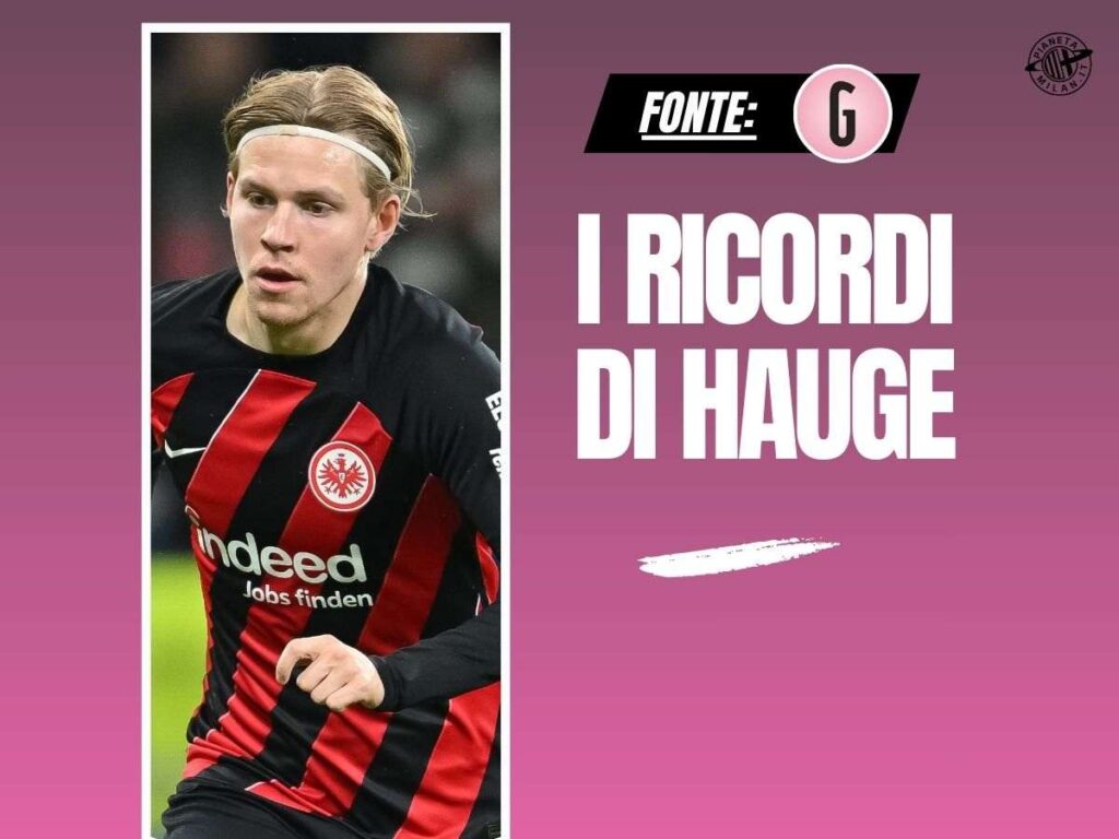 Milan, Hauge: "Convito da Calabria. Ibrahimovic una volta mi disse..."