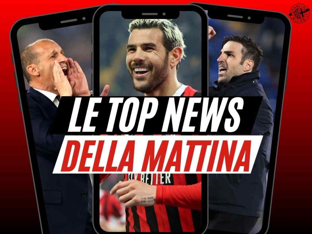 Milan, Theo resta? Rivelazione su Fabregas. Pericolo per Reijnders. Allegri...