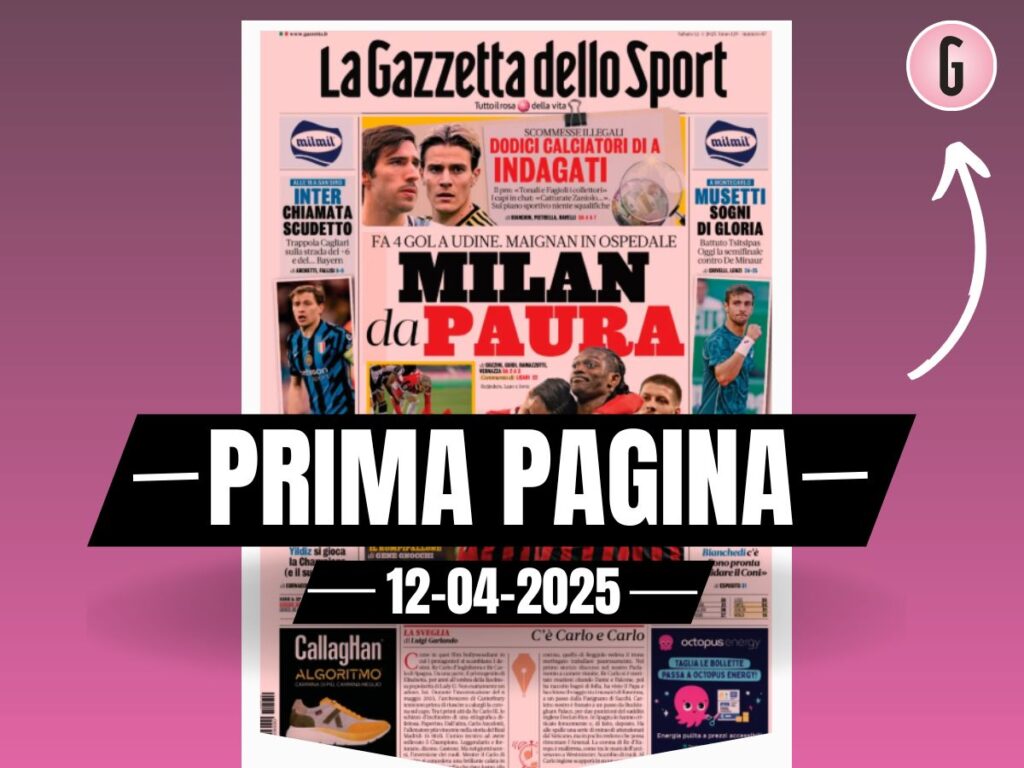 Prima pagina Gazzetta dello Sport: Milan da paura. Maignan in ospedale