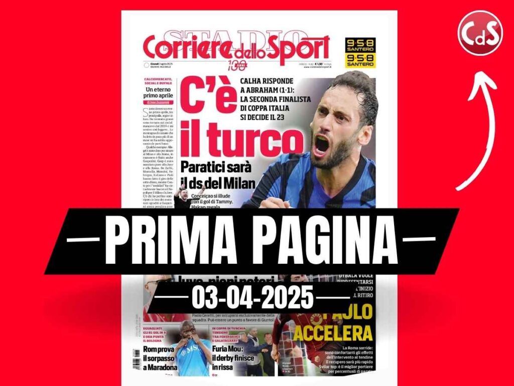 Prima pagina Corriere dello Sport: "Inter, c'è il turco. Milan, Paratici DS"
