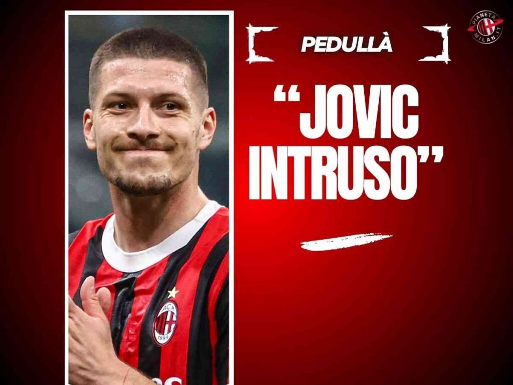 Milan, Pedullà: "Jovic è l'intruso del momento. Meglio rispetto all'illuso ..."