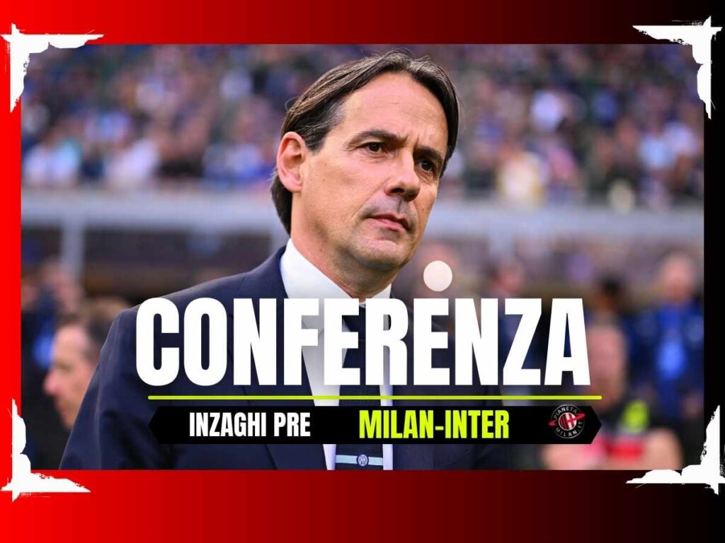 Derby Milan-Inter, Inzaghi: "Lautaro out. Problema per Frattesi. Mi aspetto ..."