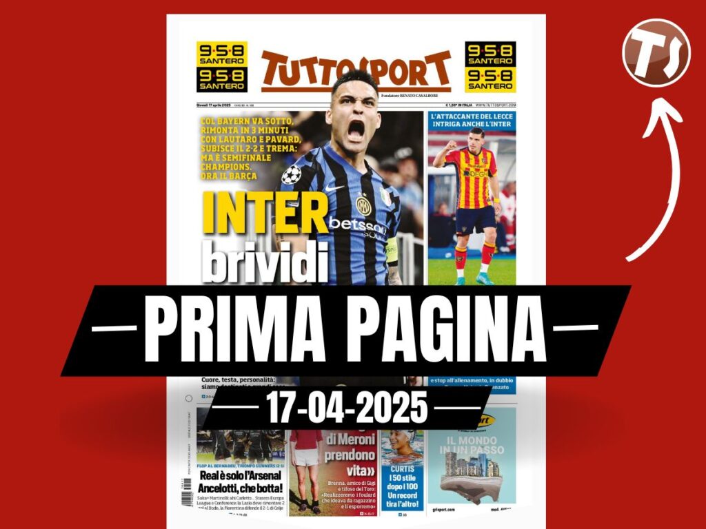 Prima pagina Tuttosport: "Inter, brividi e furore. Ora il Barça"