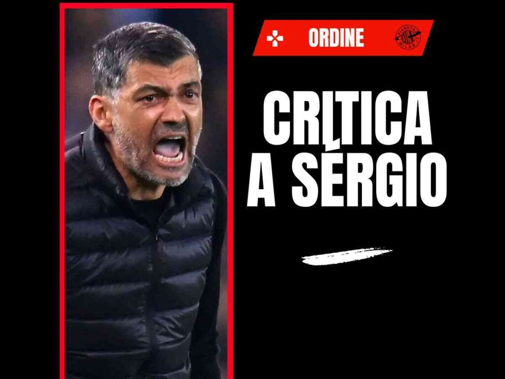 Milan, Ordine tuona: "Conceicao, il rispetto deve essere reciproco! Fonseca ..."