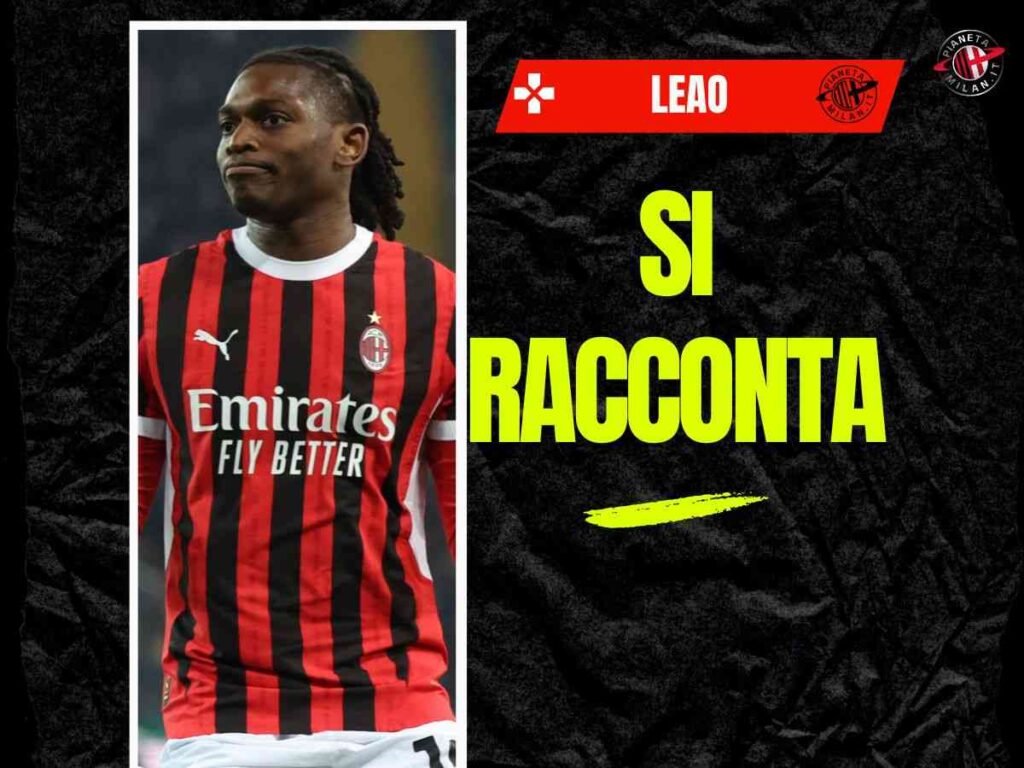 Milan, Leao: "Ecco la mia mossa speciale. Ritrovo la voglia quando..."