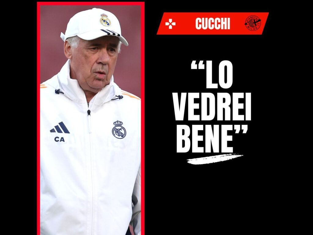 Milan, Cucchi: "Ancelotti? Lo vedrei benissimo in rossonero, ma dovrebbe..."