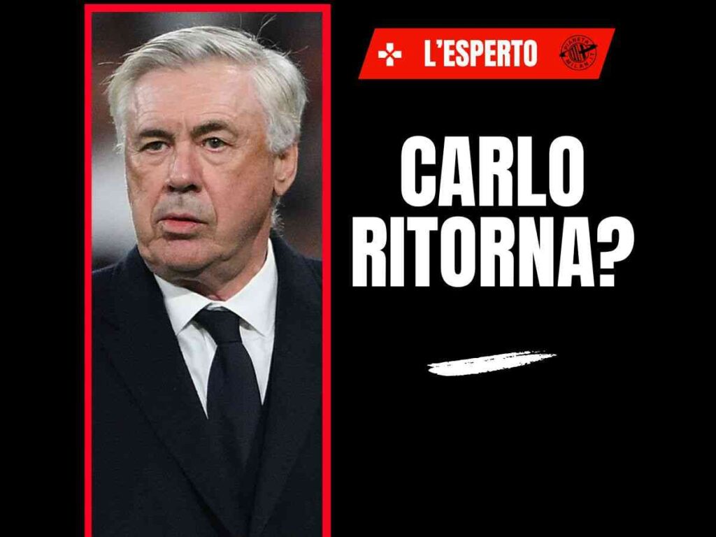Panchina Milan, torna Ancelotti? L'esperto conferma le voci, ma rivela che ...