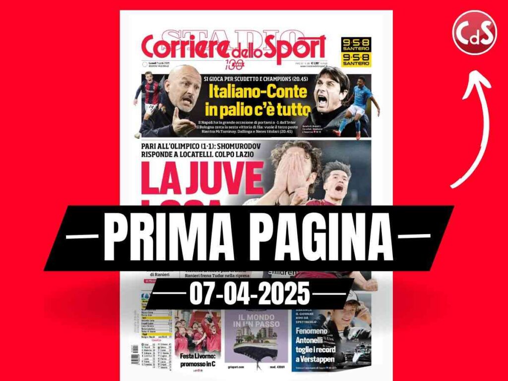 Prima Pagina Corriere dello Sport 07-04-2025