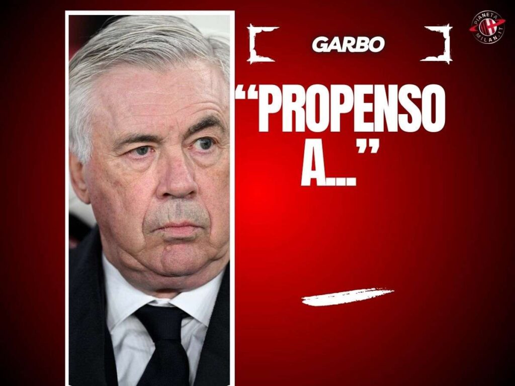 Garbo rivela: "Ancelotti propenso a venire in Italia. E il Milan..."