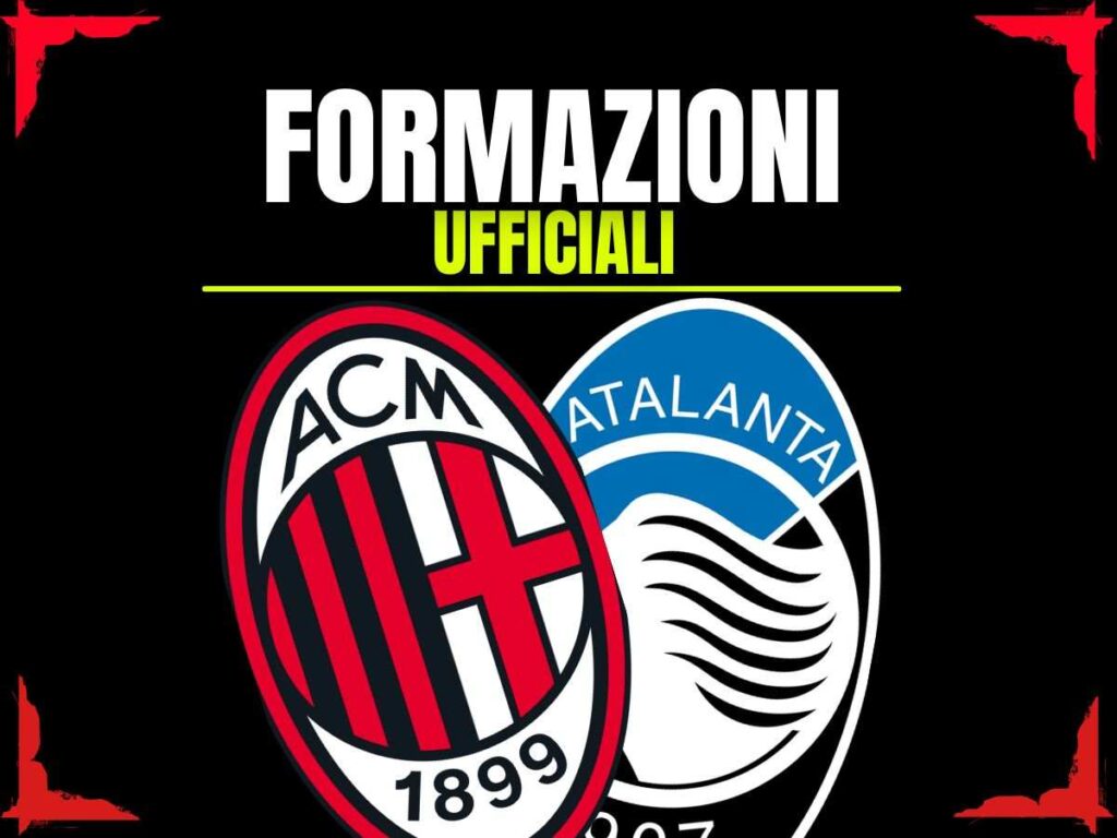 Formazioni ufficiali Milan-Atalanta Serie A 2024-2025