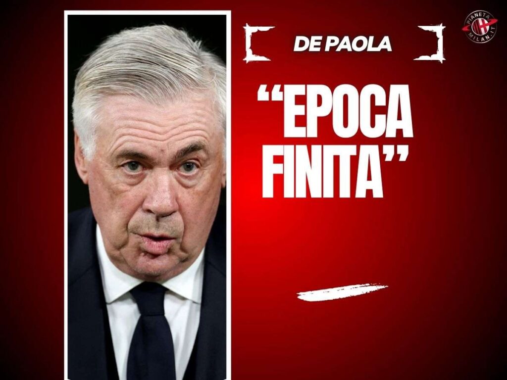 Allenatore Milan, De Paola: "Ancelotti non lo rivedo in Italia"