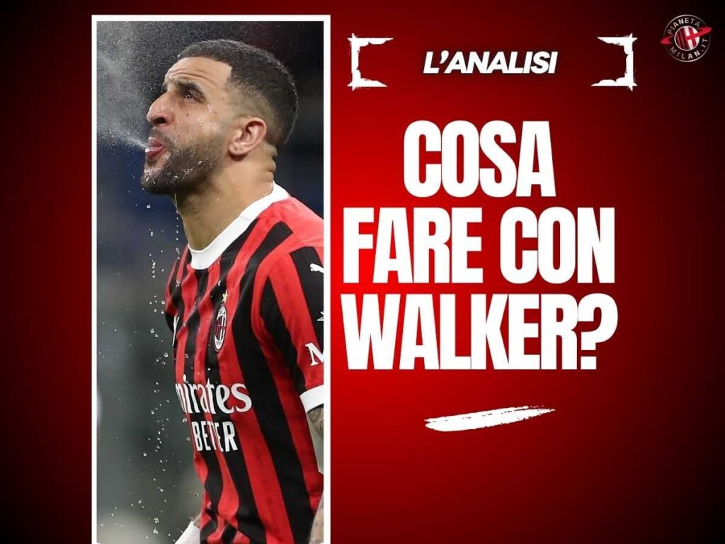Milan, Walker: il riscatto vale la pena? Costi e numeri dell'inglese