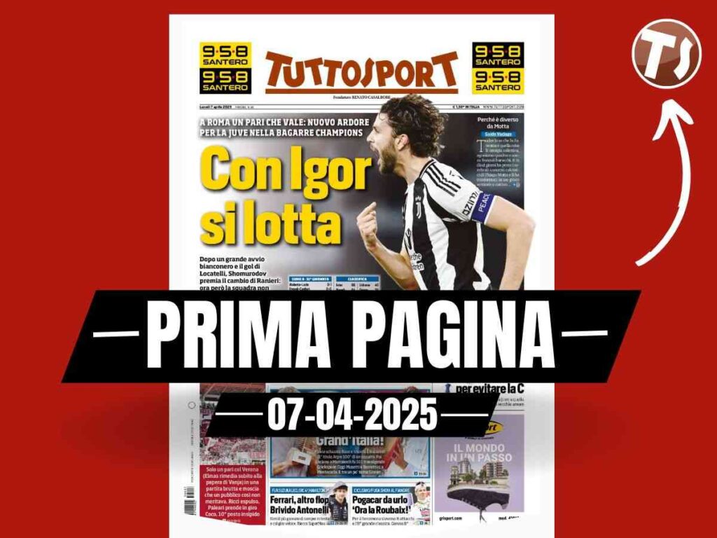 Prima Pagina Tuttosport 07-04-2025