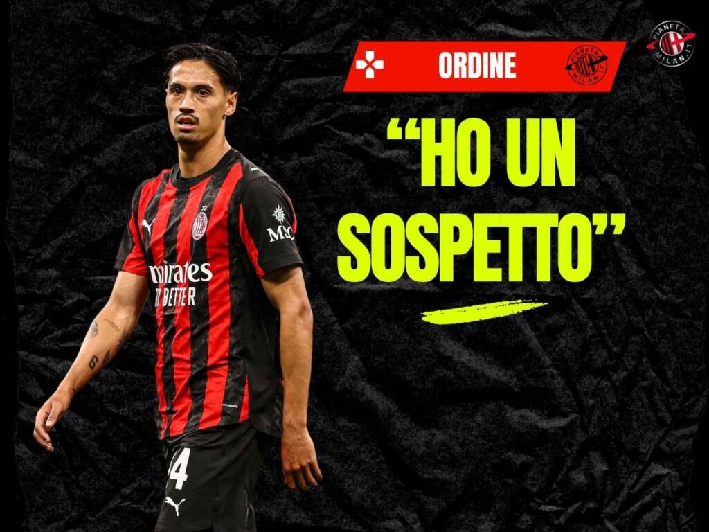 Milan, Ordine: "Reijnders? Ho un sospetto. Al suo posto vorrei ..."