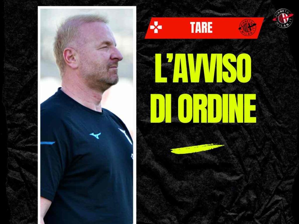 Milan, Ordine: "Per Tare non una missione semplice". Ecco i motivi