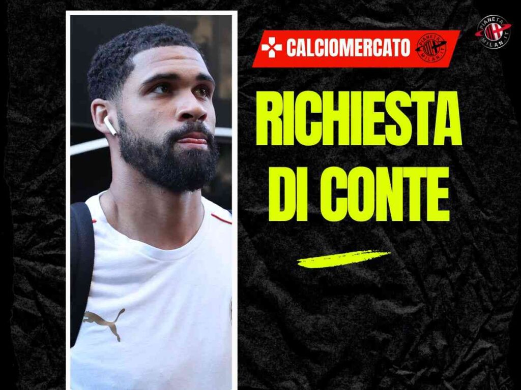 Calciomercato Milan, Loftus-Cheek al Napoli? "Conte lo ha valutato per ..."