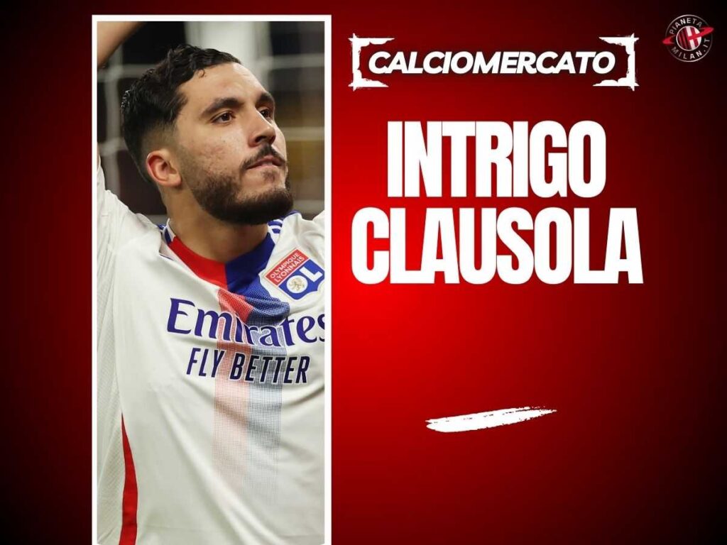 Calciomercato Milan, Cherki: spunta l'intrigo clausola. Le ultime