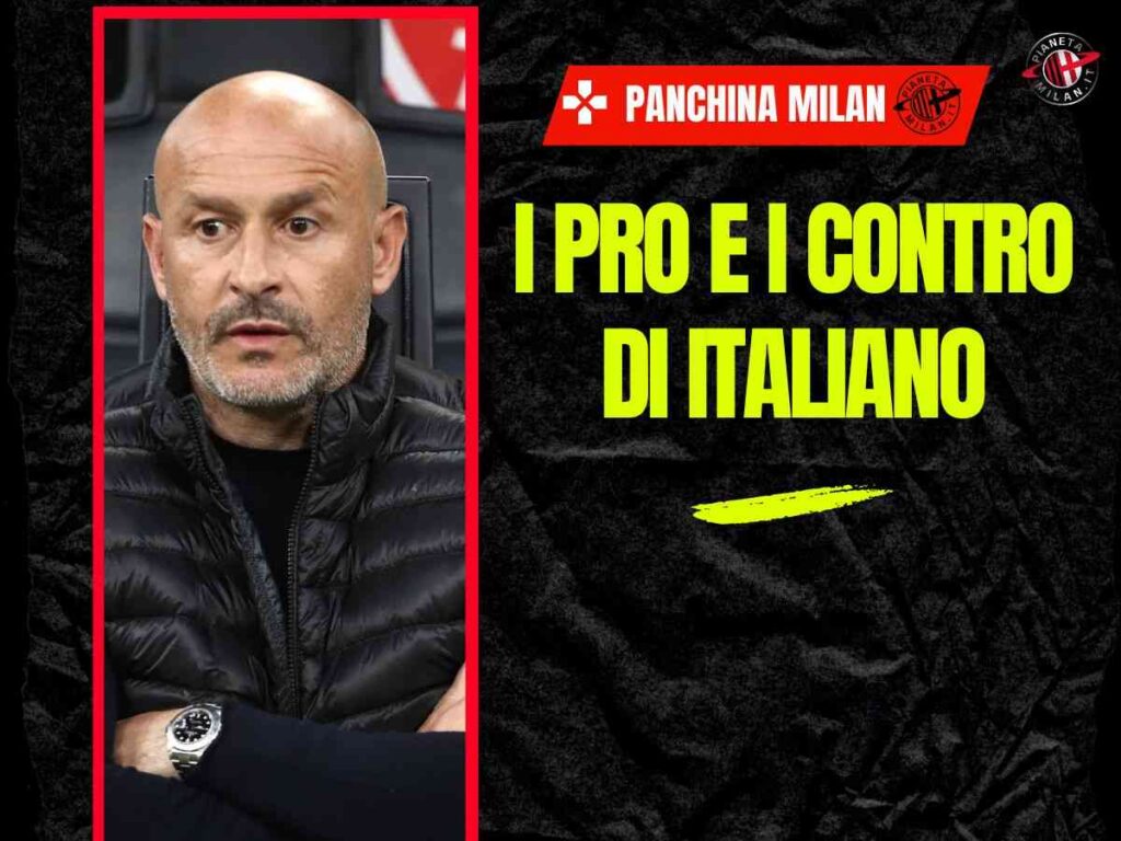 Milan, prima ti batto e poi ti aiuto. Italiano per la panchina? I pro e i contro