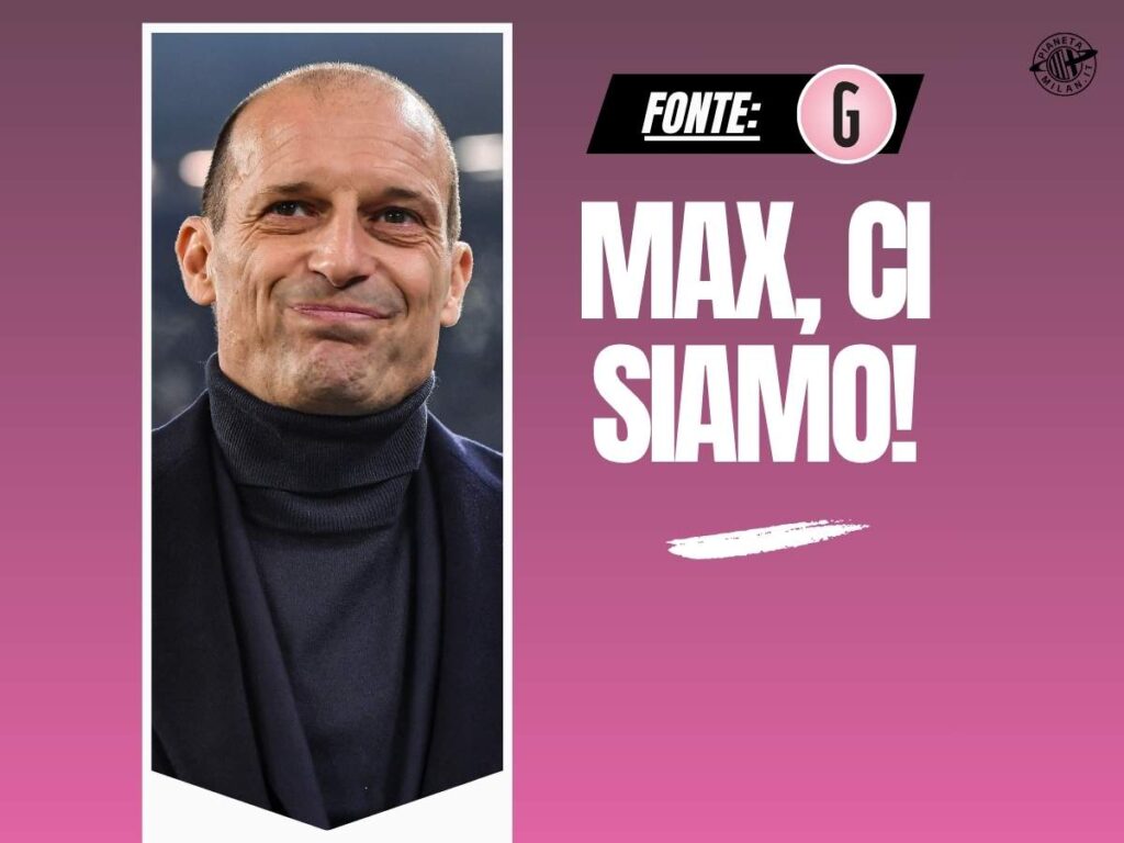 Allegri-Milan, affondo rossonero per chiudere subito la trattativa
