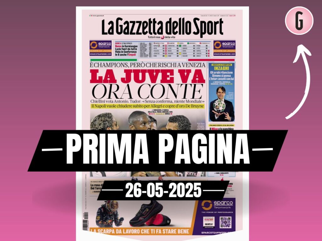 Prima pagina Gazzetta dello Sport: "Juve in Champions. Ora Conte"