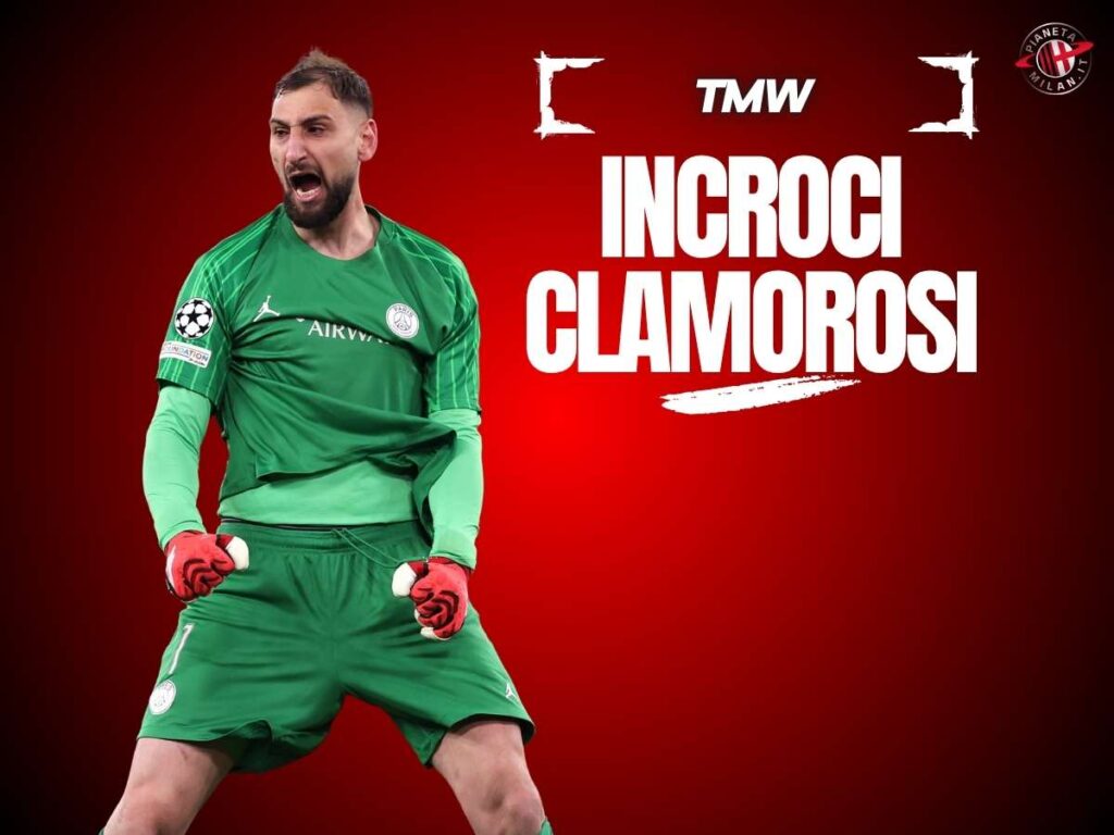 Calciomercato Milan, clamoroso incrocio con Donnarumma! L'indiscrezione