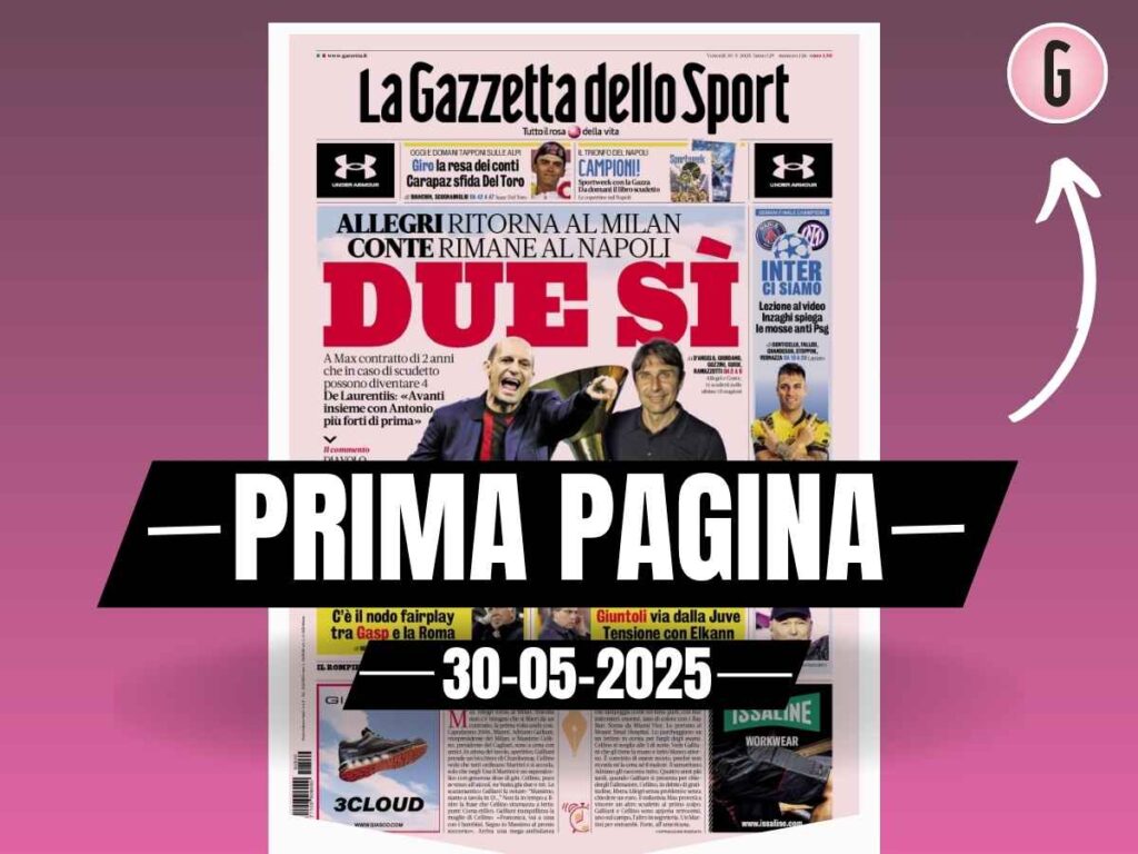 Prima pagina Gazzetta dello Sport: "Allegri-Milan, Conte-Napoli"