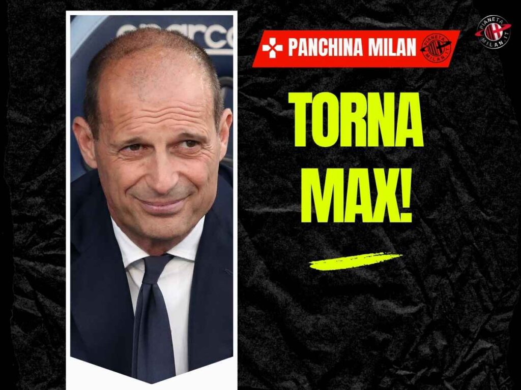 "Allegri-Milan, tutto fatto!": la rivelazione su un membro del suo staff