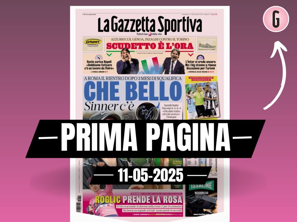 Prima pagina Gazzetta dello Sport: "Scudetto, è l'ora"