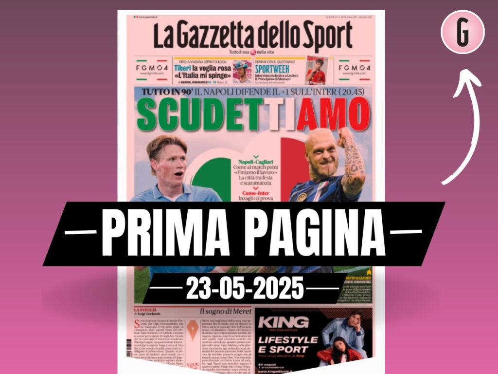 Prima pagina Gazzetta dello Sport: sfida finale per lo Scudetto