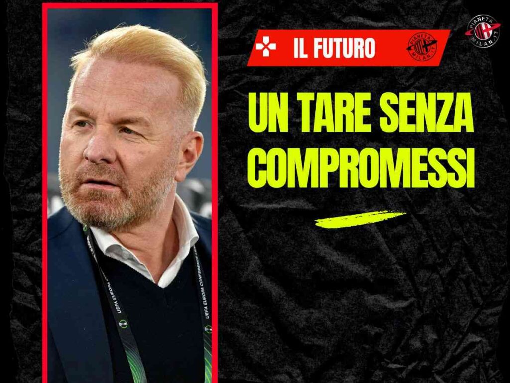 Milan, che la dirigenza pensi con la testa di Tare. Basta compromessi, serve...