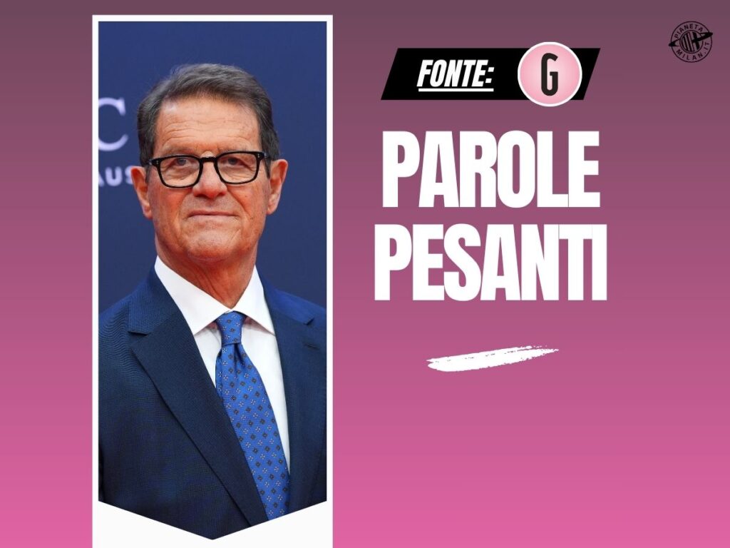 Capello: "Milan, né gioco né occasioni: nulla, zero. I dirigenti ..."
