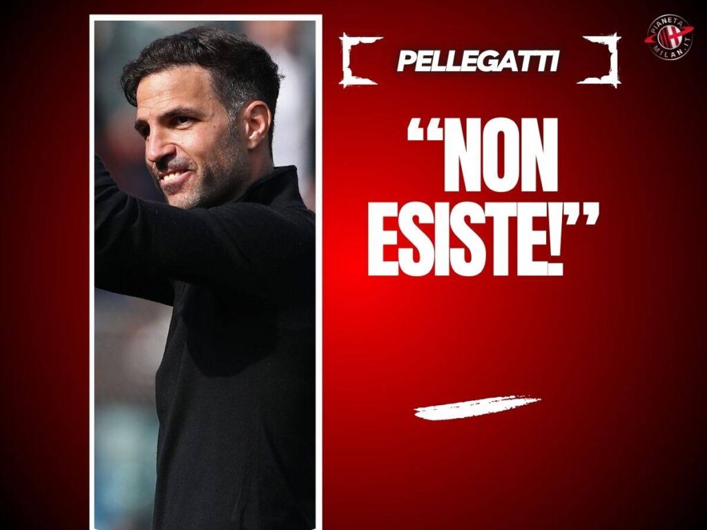 Allenatore Milan, Pellegatti: "Non esiste farsi scappare Fabregas!"