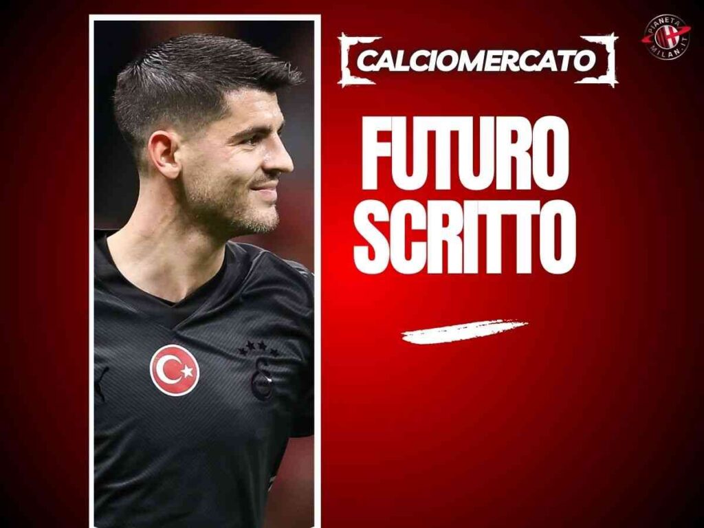 Calciomercato Milan, Morata torna o no? Ecco svelata la sua scelta per il futuro