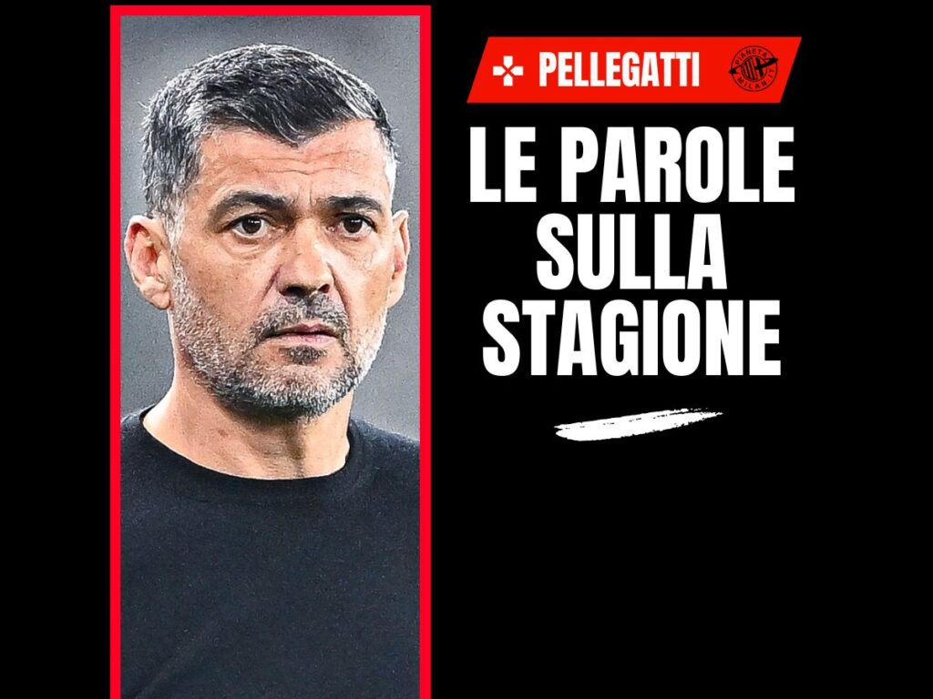 LE PAROLE DI PELLEGATTI SUL FINALE DI STAGIONE DEL MILAN