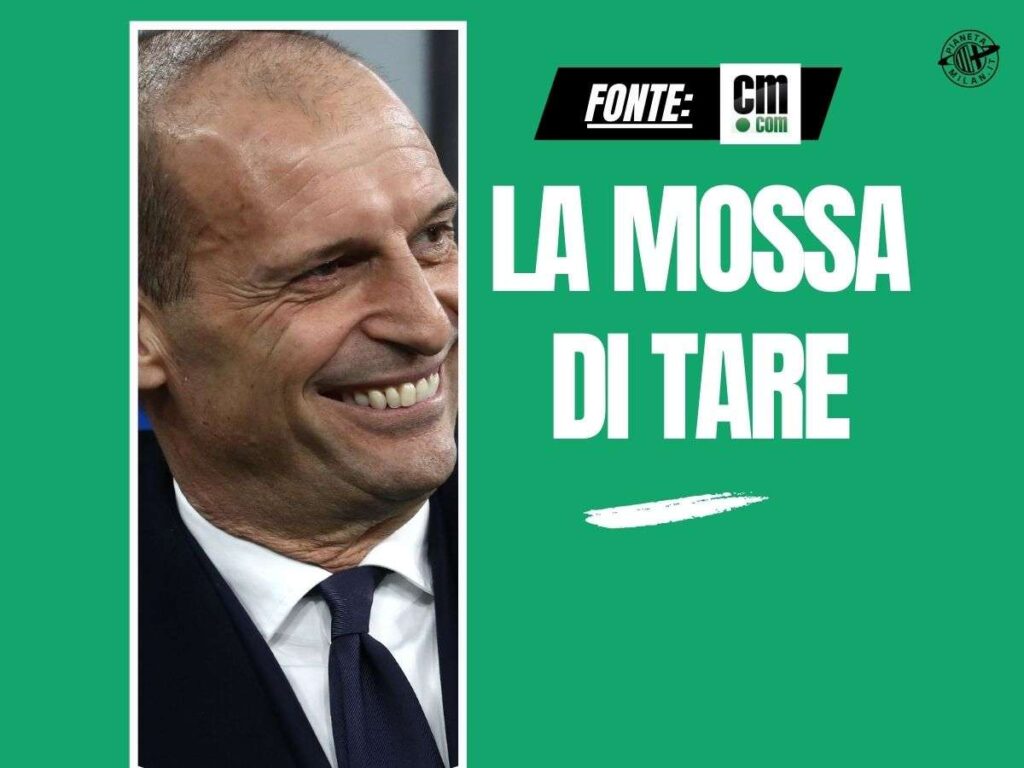 Allenatore Milan, Tare contatta Allegri! Ostacolo Napoli